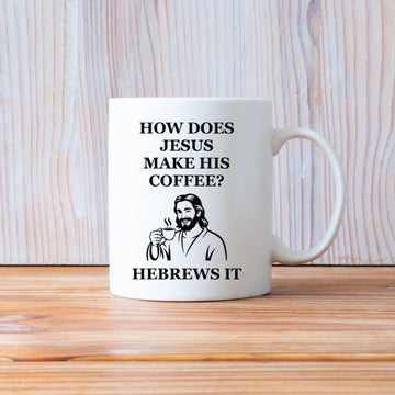 Jesus Hebrews It Coffee Mug