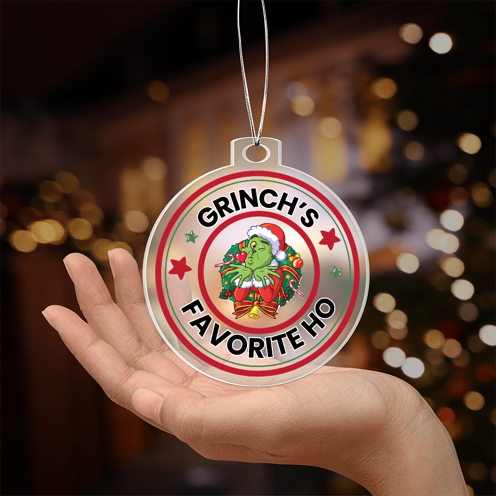 Grinch's Favorite Ho - Christmas Ornament
