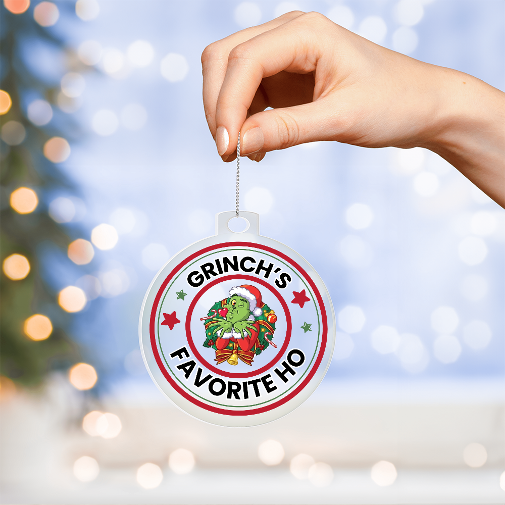 Grinch's Favorite Ho - Christmas Ornament