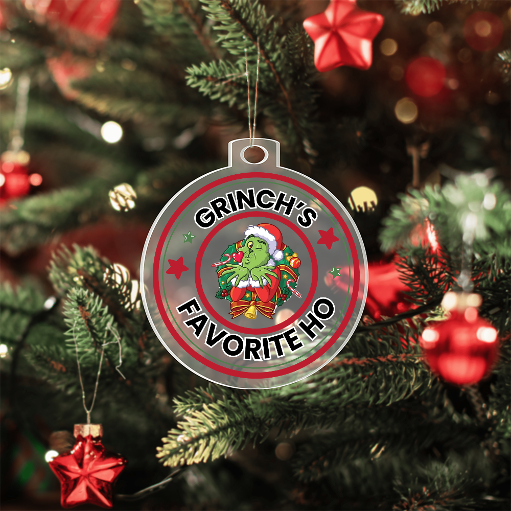 Grinch's Favorite Ho - Christmas Ornament